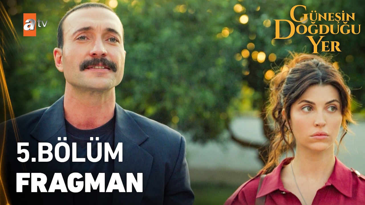 Güneşin Doğduğu Yer 5. Bölüm Fragmanı Yayınlandı! “Leyla artık benim himayemde”