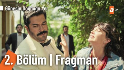 Güneşin Doğduğu Yer’in 2. Bölüm Fragmanı Yayınlandı! “Bu evde senin bir oğlun yok!”