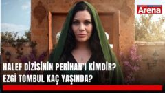 Halef dizisinin Perihan’ı kimdir? Ezgi Tombul kaç yaşında?