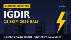 Iğdır’da elektrik kesintisi alarmı 13 Ekim Salı! ARAS EDAŞ duyurdu: Kesinti saatleri belli oldu, işte detaylar