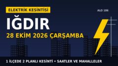 Iğdır’da yarın elektrikler kesilecek! 28 Ekim Çarşamba ARAS EDAŞ kesinti listesi ve saatleri