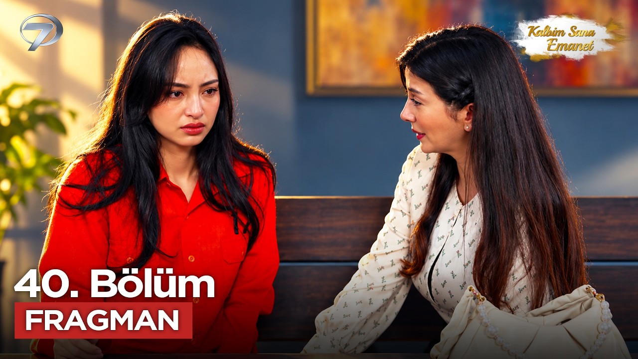 Kalbim Sana Emanet 40. Bölüm Fragmanı Yayınlandı! Yeni Bölümde Neler Olacak?