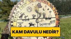 Kam Davulu Nedir, Türklerde Ne Anlama Gelir? Kam Davulu Sembolleri ve Anlamları