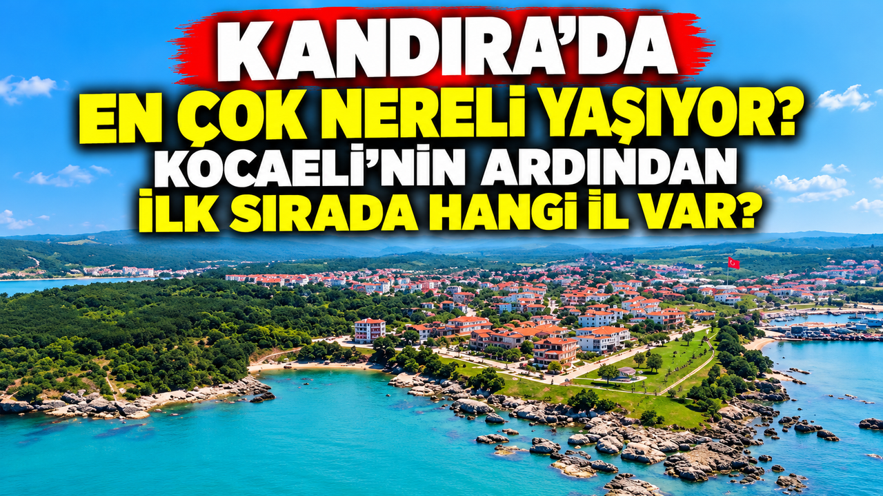 Kandıra’da en çok nereli yaşıyor? Kocaeli’nin ardından ilk sırada hangi il var?
