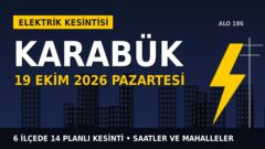 Karabük’te elektrik kesintisi alarmı 19 Ekim Pazartesi! BAŞKENT EDAŞ duyurdu: Kesinti saatleri belli oldu, işte detaylar