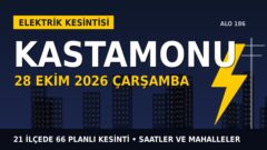 Kastamonu’da elektrik kesintisi alarmı 28 Ekim Çarşamba! BAŞKENT EDAŞ duyurdu: Kesinti saatleri belli oldu, işte detaylar