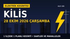 Kilis’te 28 Ekim Çarşamba elektrik kesintisi: TOROSLAR EDAŞ 1 ilçede kesinti uygulayacak, işte saatler
