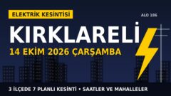 Kırklareli elektrik kesintisi 14 Ekim Çarşamba: TREDAŞ saatleri açıkladı, hangi ilçelerde elektrik yok?