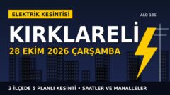 Kırklareli elektrik kesintisi 28 Ekim Çarşamba: TREDAŞ saatleri açıkladı, hangi ilçelerde elektrik yok?
