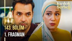 Kızılcık Şerbeti’nin 143. Bölüm 1. Fragmanı Yayınlandı! “O da öğrenince bir kıyamet de orada kopacak!”
