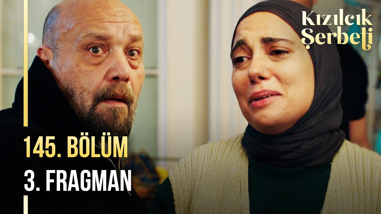 Kızılcık Şerbeti’nin 145. Bölüm 3. Fragmanı Yayınlandı! “Baba ben geldim…”