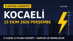 Kocaeli elektrik kesintisi 15 Ekim Perşembe: SEDAŞ saatleri açıkladı, hangi ilçelerde elektrik yok?