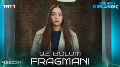 Kod Adı Kırlangıç 92. Bölüm Fragmanı Yayınlandı! Yeni Bölümde Neler Olacak?