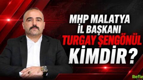 MHP Malatya İl Başkanı Turgay Şengönül Kimdir? 2026 Atama