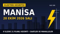 Manisa’da elektrik kesintisi alarmı 20 Ekim Salı! GEDİZ Elektrik duyurdu: Kesinti saatleri belli oldu, işte detaylar