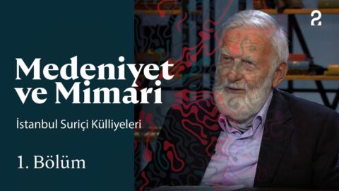 Medeniyet ve Mimari Belgeseli: Konusu, Kanalı ve Tüm Bölümleri