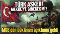 Mekke Anlaşması kanun teklifi Meclis’e sunuldu mu? Mekke İttifakı Anlaşması kapsamı nedir?