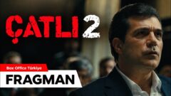Merakla Beklenen Çatlı 2 Filminin Fragmanı Yayınlandı