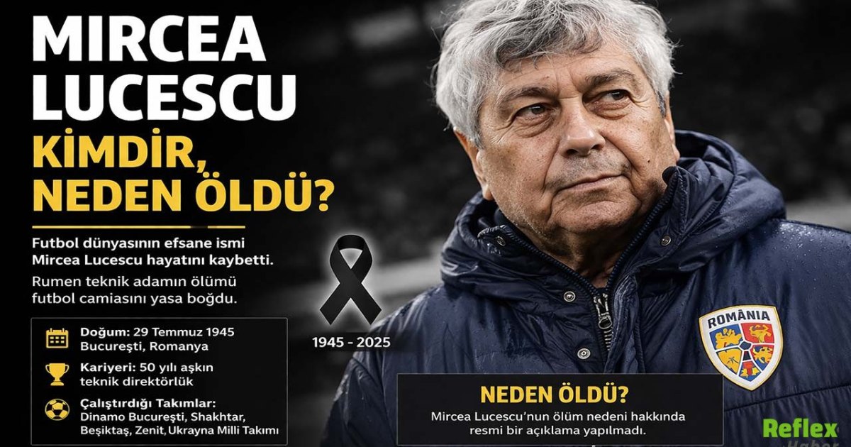 Mircea Lucescu Kimdir, Neden Öldü?