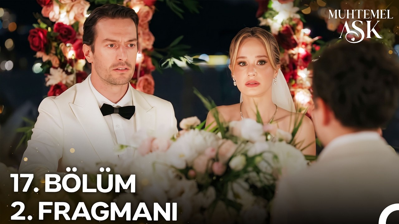 Muhtemel Aşk 17. Bölüm 2. Fragmanı Yayınlandı! “Sen Benim Babamsın!”