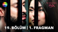 Muhtemel Aşk’ın 19. Bölüm 1. Fragmanı Yayınlandı! “Bundan sonra sen neredeysen, ben oradayım!”