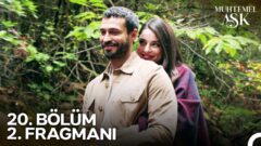 Muhtemel Aşk’ın 20. Bölüm 2. Fragmanı Yayınlandı! “Sen Benim Nikahlı Karımsın”