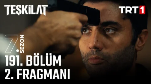 Ne Zaman İzleyebiliriz? Teşkilat 191. Bölüm Fragmanı Yayınlandı mı?