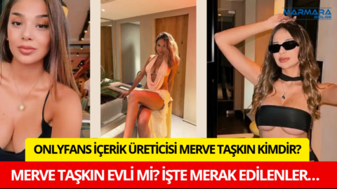 Onlyfans İçerik Üreticisi Merve Taşkın Kimdir? Evli mi? İşte Merak Edilenler…