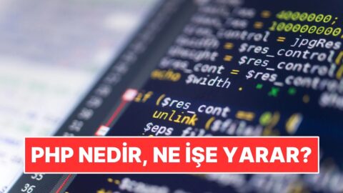 PHP Nedir, Ne İşe Yarar? Avrupa’da Devlet Sitelerini Kapattıran PHP Açığı Neden Önemli?