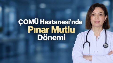 Doç. Dr. Pınar Mutlu kimdir? ÇOMÜ Hastanesi’nin yeni başhekimi