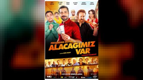 Piyasadan Büyük Alacağımız Var (2015) Filmi Konusu ve Oyuncuları – Full İzle