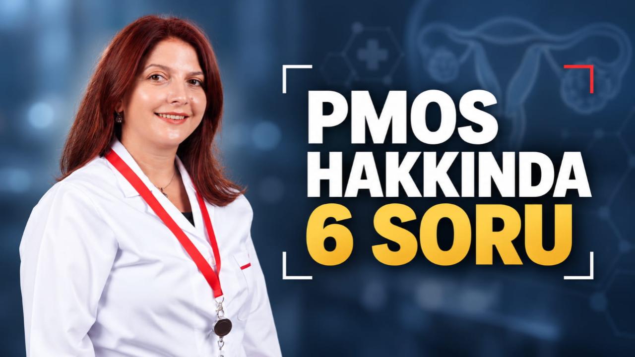 PMOS Nedir? Kadınların En Çok Merak Ettiği 6 Soru
