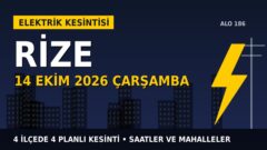 Rize elektrik kesintisi 14 Ekim Çarşamba: ÇORUH EDAŞ saatleri açıkladı, hangi ilçelerde elektrik yok?
