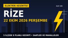 Rize’de elektrik kesintisi alarmı 22 Ekim Perşembe! ÇORUH EDAŞ duyurdu: Kesinti saatleri belli oldu, işte detaylar