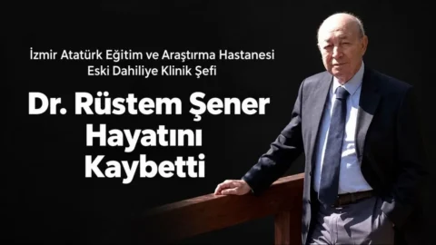 Dr. Rüstem Şener Neden Öldü? Dahiliye Şefi Kimdir? Cenaze Programı Belli Mi?