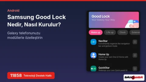 Samsung Good Lock Nedir, Nasıl Kurulur, 10 Modül ve Kullanımı