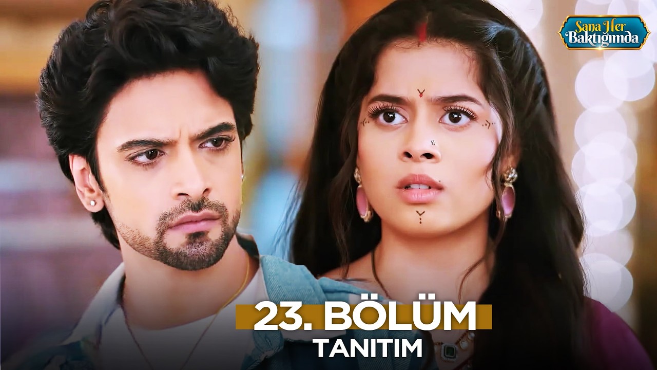 Sana Her Baktığımda 23. Bölüm Fragmanı Yayınlandı! Yeni Bölümde Neler Olacak?