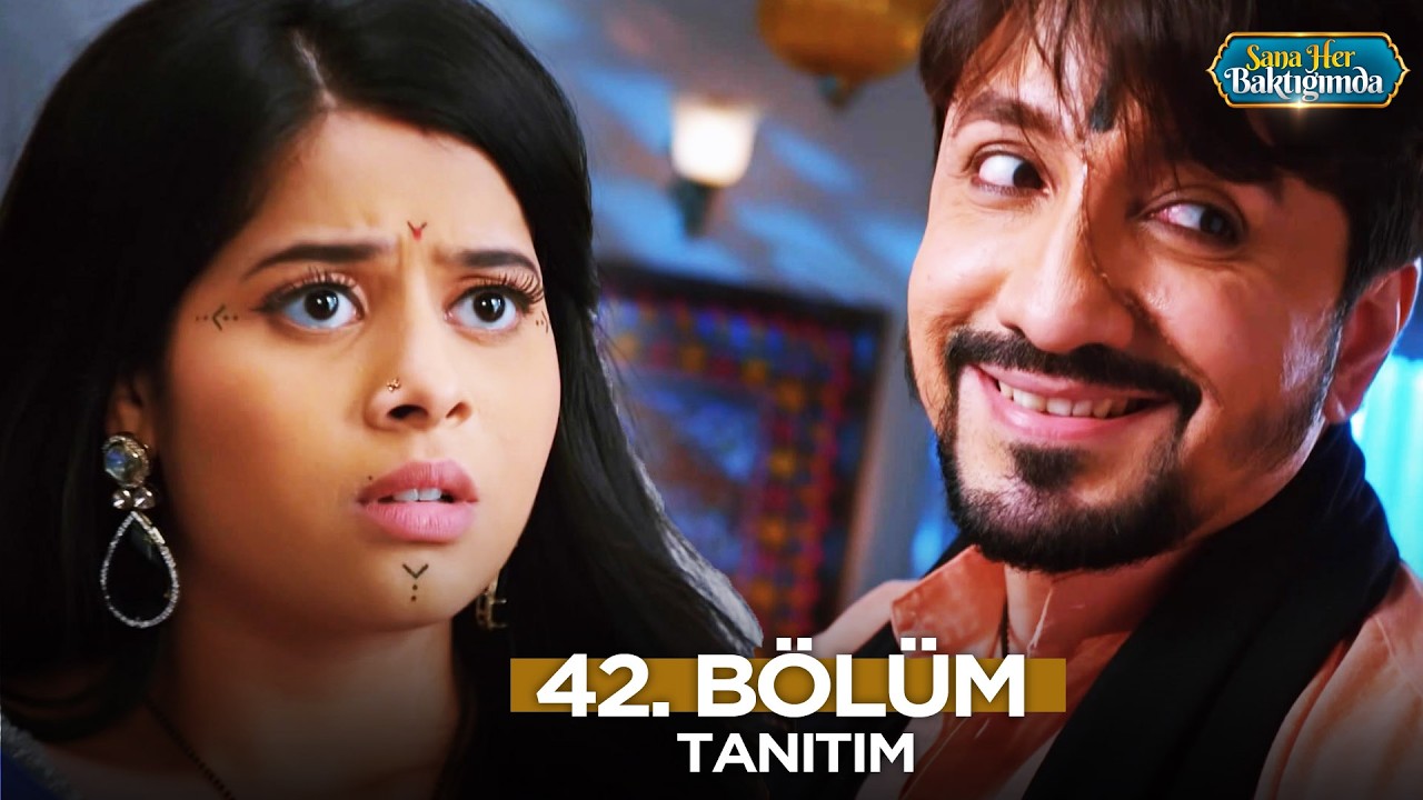 Sana Her Baktığımda 42. Bölüm Fragmanı Yayınlandı! Yeni Bölümde Neler Olacak?
