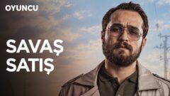Savaş Satış Fragmanı Yayınlandı! Yeni Bölümde Neler Olacak?