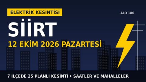 Siirt’te 12 Ekim Pazartesi elektrik kesintisi: DİCLE EDAŞ 7 ilçede kesinti uygulayacak, işte saatler