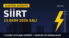 Siirt’te yarın elektrikler kesilecek! 13 Ekim Salı DİCLE EDAŞ kesinti listesi ve saatleri