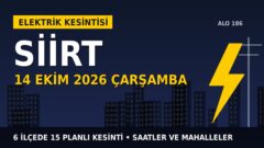 Siirt’te elektrik kesintisi alarmı 14 Ekim Çarşamba! DİCLE EDAŞ duyurdu: Kesinti saatleri belli oldu, işte detaylar