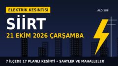 Siirt’te elektrik kesintisi alarmı 21 Ekim Çarşamba! DİCLE EDAŞ duyurdu: Kesinti saatleri belli oldu, işte detaylar