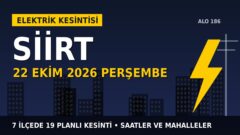 Siirt elektrik kesintisi 22 Ekim Perşembe: DİCLE EDAŞ saatleri açıkladı, hangi ilçelerde elektrik yok?