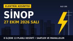 Sinop’ta 27 Ekim Salı elektrik kesintisi: YEDAŞ 8 ilçede kesinti uygulayacak, işte saatler