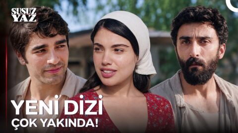 Susuz Yaz Fragmanı Yayınlandı! “Yeni Dizi”