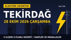 Tekirdağ elektrik kesintisi 28 Ekim Çarşamba: TREDAŞ saatleri açıkladı, hangi ilçelerde elektrik yok?
