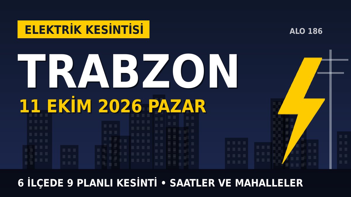 Trabzon’da elektrik kesintisi alarmı 11 Ekim Pazar! ÇORUH EDAŞ duyurdu: Kesinti saatleri belli oldu, işte detaylar