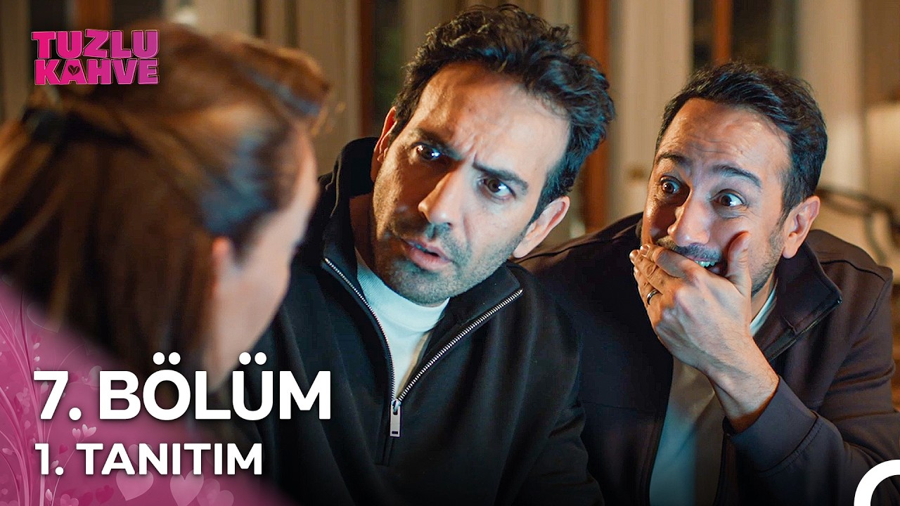 Tuzlu Kahve 7. Bölüm 1. Fragmanı Yayınlandı! “Annem Hamile Mi?”