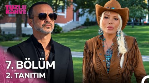 Tuzlu Kahve 7. Bölüm 2. Fragmanı İzle: “Şerife Sen Misin?”